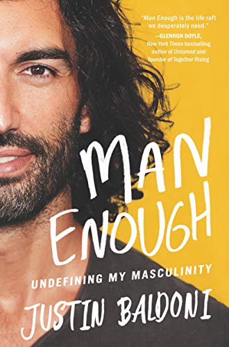 Justin Baldoni - Man Enough: Undefining My Masculinity - Preis vom 10.10.2026 11:48:34 h