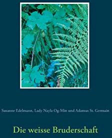 Susanne Edelmann - Die weisse Bruderschaft - Preis vom 07.10.2026 11:45:10 h