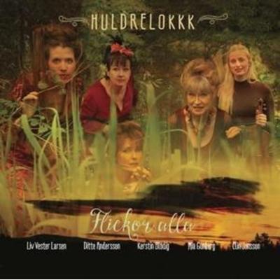 Huldrelokkk: Flickor alla - Huldrelokkk, CD