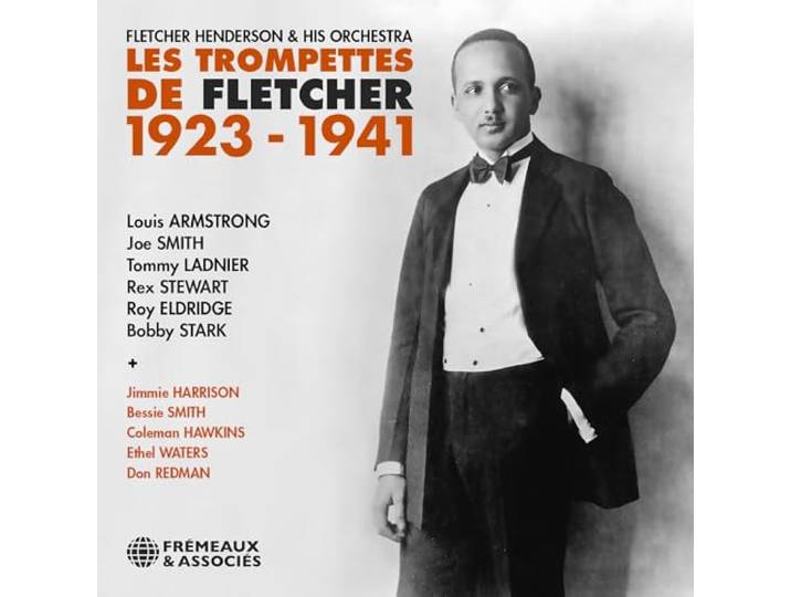 Les Trompettes de Fletcher 1923-1941: FLETCHER HENDERSON & HIS ORCHESTRA