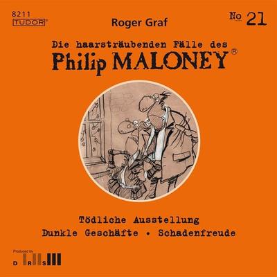 Die haarsträubenden Fälle des Philip Maloney, No.21 - Roger Graf, Audio, 7619911482114