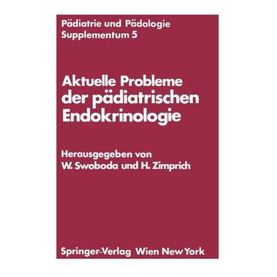 Aktuelle Probleme der pädiatrischen Endokrinologie, Taschenbuch von , Springer Wien, 978-3-211-81440-6