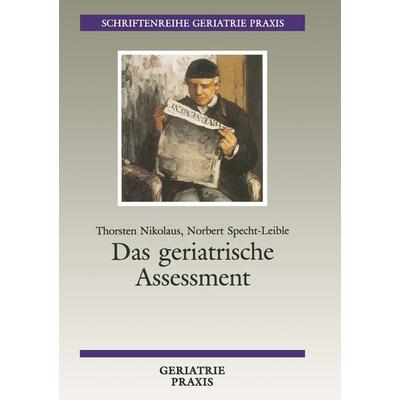 Das geriatrische Assessment, Taschenbuch von Thorsten Nikolaus,Norbert Specht-Leible, Vieweg & Teubner, 978-3-528-07850-8
