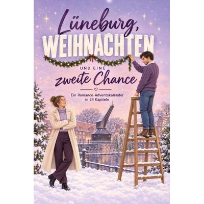 Lüneburg, Weihnachten und eine zweite Chance