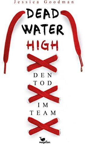 Jessica Goodman - Deadwater High – Den Tod im Team - Preis vom 14.10.2026 23:07:16 h