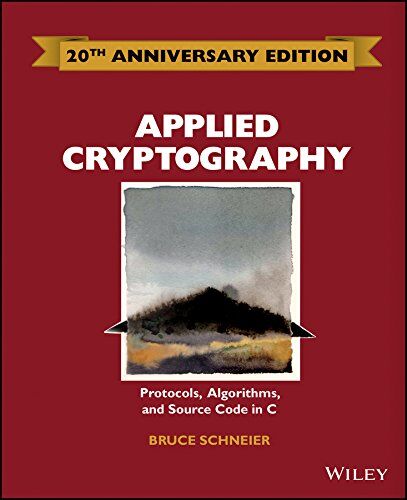 Bruce Schneier - Applied Cryptography: Protocols, Algorithms and Source Code in C - Preis vom 10.10.2026 11:48:34 h