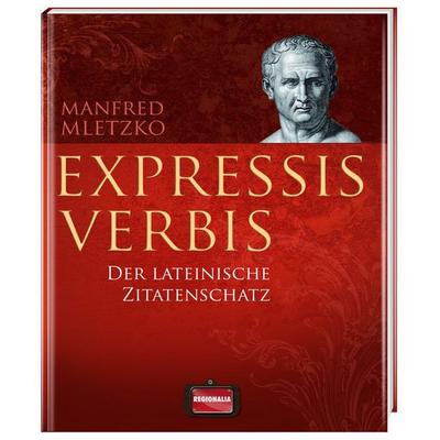 Expressis verbis, Gebundene Ausgabe von Manfred Mletzko, Regionalia Verlag