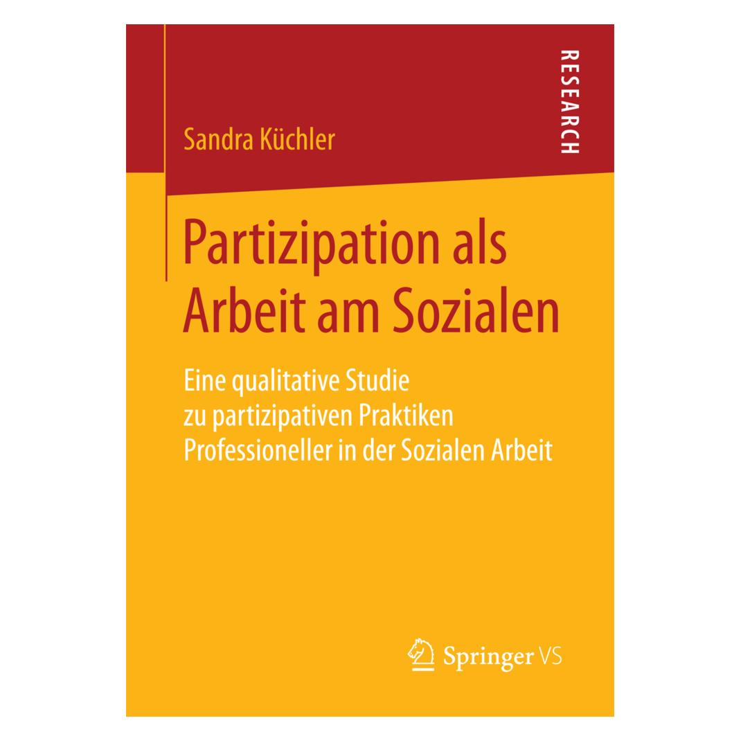 Springer Partizipation als Arbeit am Sozialen (Deutsch, Softcover, Sandra Küchler) (55971793)
