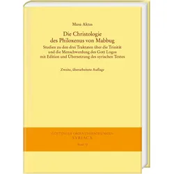 Aktas:Die Christologie des Philoxenus v, Fachbücher von Musa Aktas