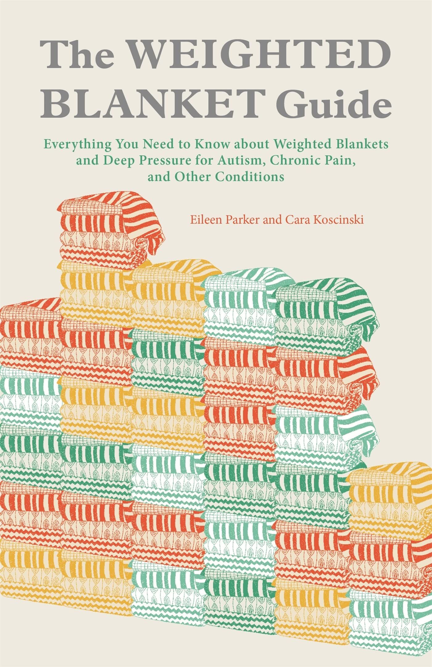 Eileen Parker - The Weighted Blanket Guide: Everything You Need to Know about Weighted Blankets and Deep Pressure for Autism, Chronic Pain, and Other Conditions - Preis vom 09.10.2026 07:28:09 h
