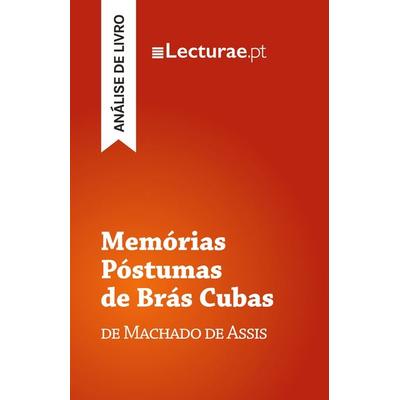 Memórias Póstumas de Brás Cubas - Machado de Assis (análise de livro), Taschenbuch von Tomás Rodrigues, Lecturae.pt, 978-2-39080-043-9