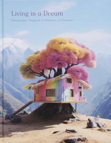 gestalten - Living in a dream : imagined interiors and architecture in digital art - Preis vom 07.10.2026 11:45:10 h
