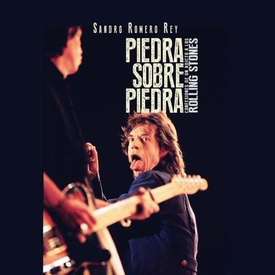 Piedra sobre piedra. Confesiones de un adicto a los Rolling Stones - Sandro Romero Rey, Audio, 9789178654642