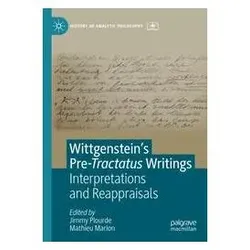 Wittgensteins Pre-Tractatus Writings, Fachbücher von Jimmy Plourde