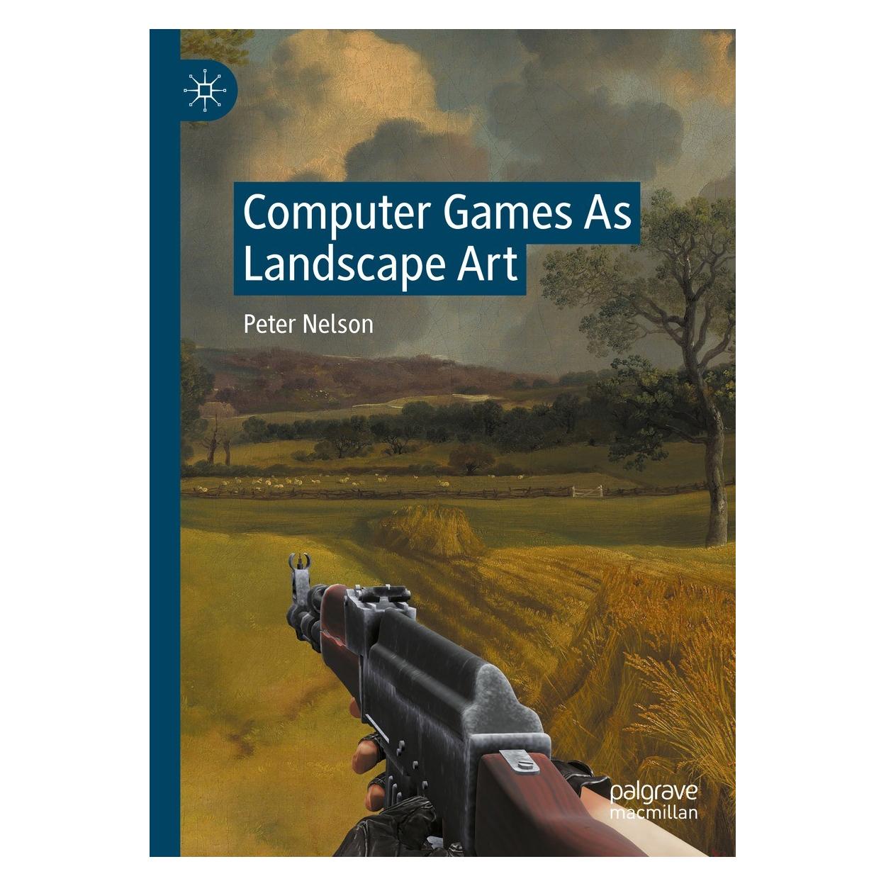 Springer Computer Games As Landscape Art (Englisch, Hardcover, Peter Nelson) (9783031376337)