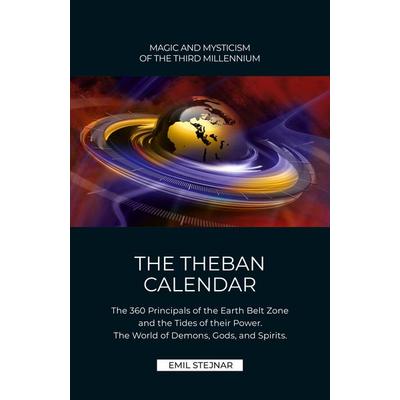The Theban Calendar, Taschenbuch von Emil Stejnar, Stejnar Verlag, 978-3-900721-21-3
