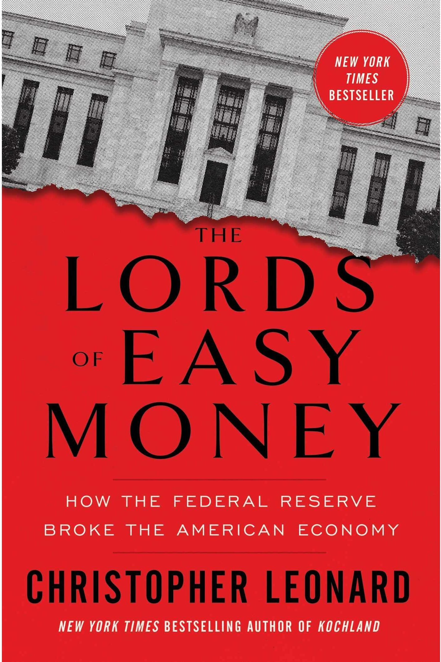Simon & Schuster The Lords of Easy Money : How the Federal Reserve Broke the American Economy by Christopher Leonard