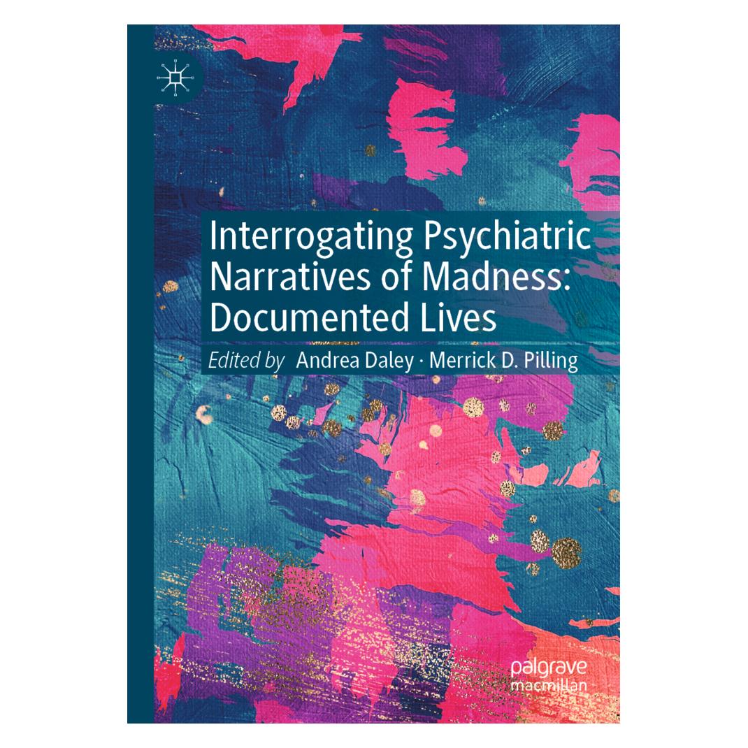 Springer Interrogating Psychiatric Narratives of Madness (Englisch, Softcover, Andrea Daley, Merrick D. Pilling) (56906119)