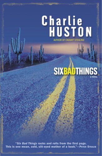 Charlie Huston - Six Bad Things: A Novel - Preis vom 19.10.2026 19:33:35 h