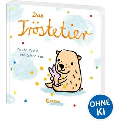 Das Tröstetier, Gebundene Ausgabe von Mareike Postel, Loewe, 978-3-7432-1147-6