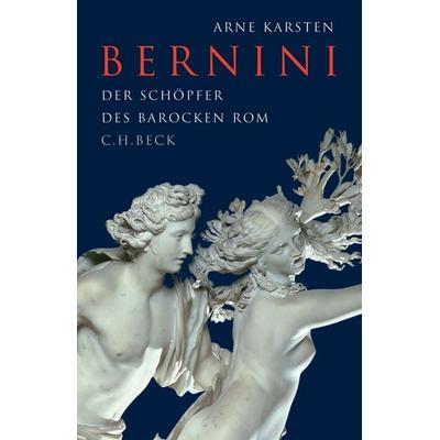 Bernini, Gebundene Ausgabe von Arne Karsten, C.H. Beck, 978-3-406-82073-1