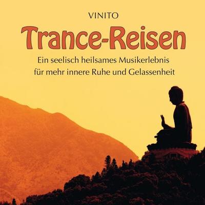 TRANCE-REISEN - Vinito, CD, 9783957661920