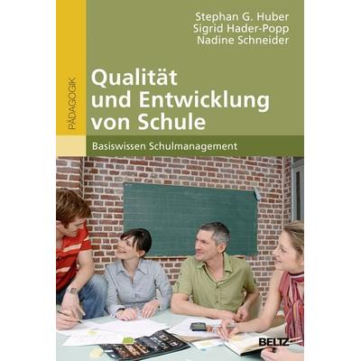 Qualität und Entwicklung von Schule, Taschenbuch von Stephan Huber,Sigrid Hader-Popp,Nadine Schneider, Beltz Verlagsgruppe GmbH & Co. KG,