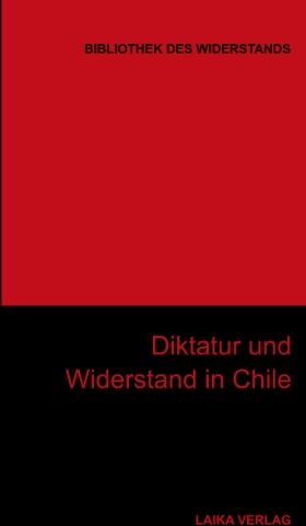 Karl-Heinz Dellwo - Diktatur und Widerstand in Chile - Preis vom 09.10.2026 07:28:09 h