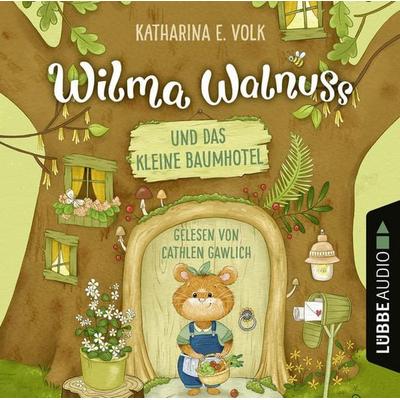 Wilma Walnuss und das kleine Baumhotel - Wilma Walnuss, Teil 1 - Katharina E. Volk, Audio, 9783838799216