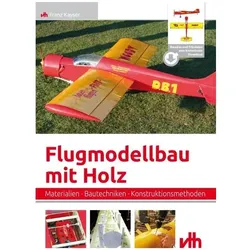 Flugmodellbau mit Holz, Ratgeber von Franz Kayser