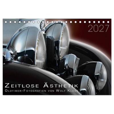 Zeitlose Ästhetik Oldtimer-Fotografien von Wolf Kloss (Tischkalender 2027 DIN A5 quer), CALVENDO Monatskalender