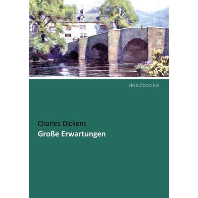 Große Erwartungen, Taschenbuch von Charles Dickens, Dearbooks, 978-3-96553-026-3