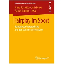 Fairplay im Sport, Fachbücher von Frank Schumann, André Schneider, Julia Köhler