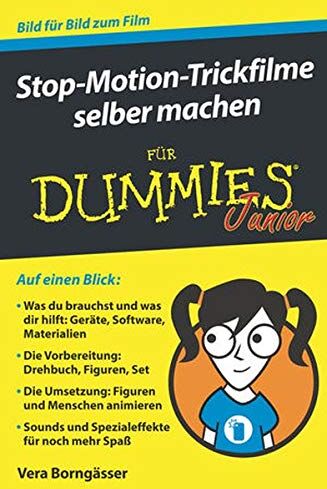 Vera Borngässer - Stop-Motion-Trickfilme selber machen für Dummies Junior - Preis vom 04.10.2026 03:51:26 h