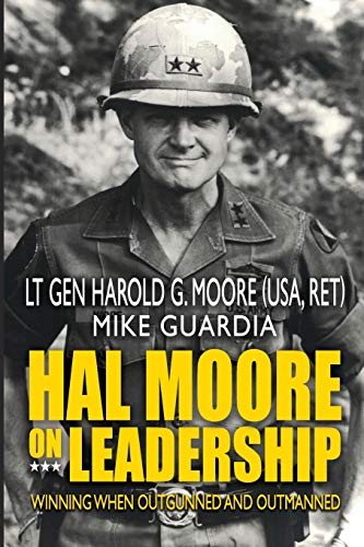 Moore, Harold G. - Hal Moore on Leadership: Winning when Outgunned and Outmanned - Preis vom 02.10.2026 23:42:20 h