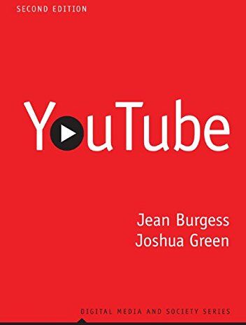 Jean Burgess - YouTube: Online Video and Participatory Culture (DMS - Digital Media and Society) - Preis vom 30.09.2026 09:01:18 h