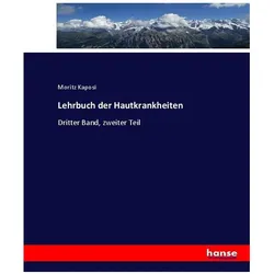 Lehrbuch der Hautkrankheiten, Fachbücher von Moritz Kaposi