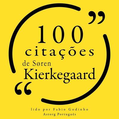 100 citações de Søren Kierkegaard - Søren Kierkegaard, Audio, 9782821160194