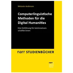 Computerlinguistische Methoden für die Digital Humanities, Fachbücher von Melanie Andresen