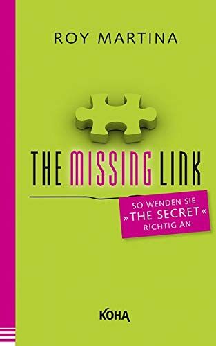 Roy Martina - The Missing Link: So wenden Sie The Secret richtig an - Preis vom 09.10.2026 07:28:09 h
