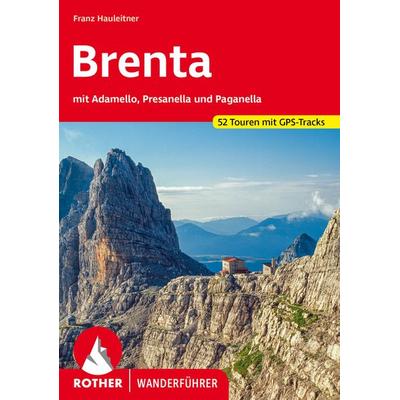 ROTHER Wanderführer Brenta, Taschenbuch von Franz Hauleitner, Rother Bergverlag, 978-3-7633-4181-8