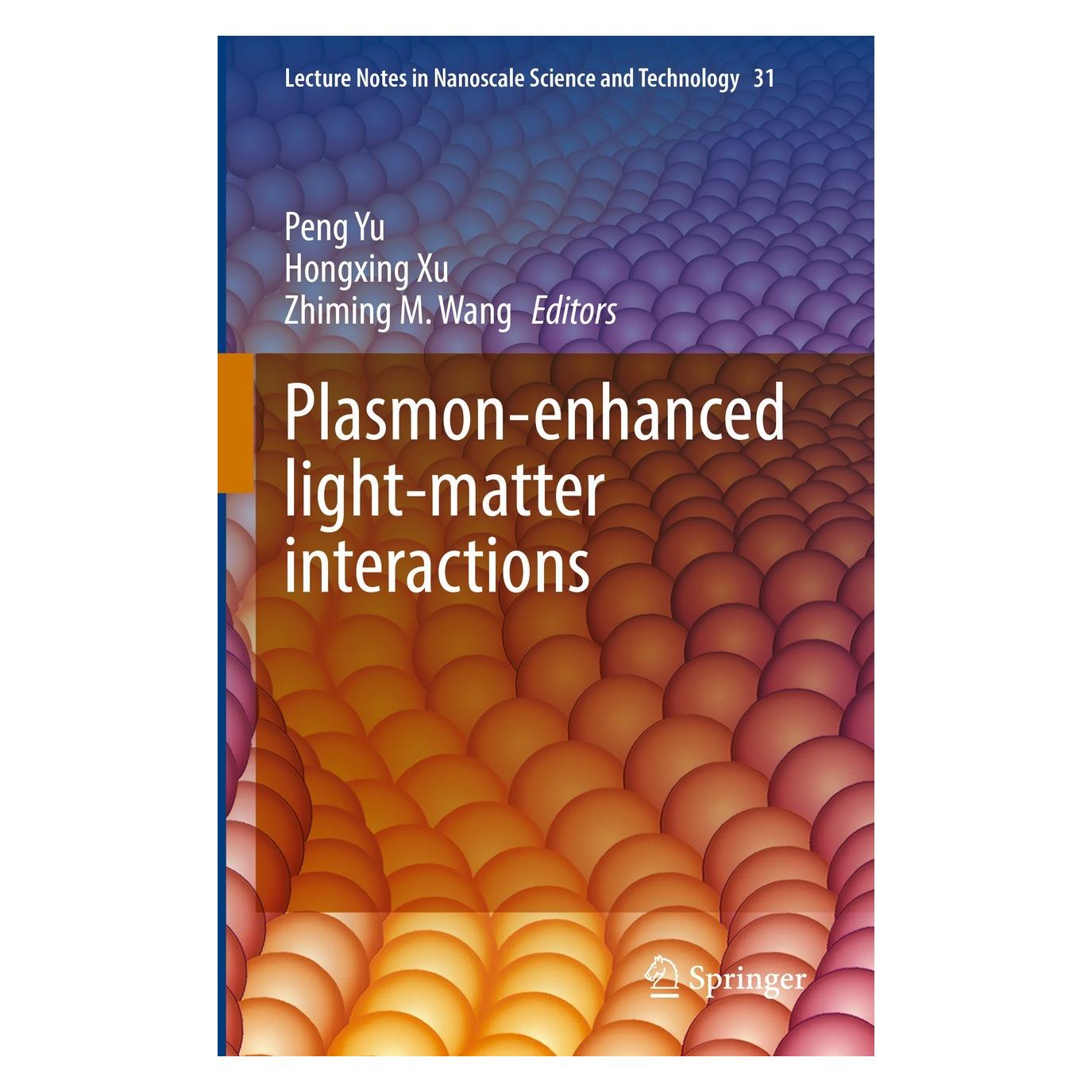 Springer Plasmon-enhanced light-matter interactions (Englisch, Hardcover, Hongxing Xu, Peng Yu, Zhiming M. Wang) (9783030875435)
