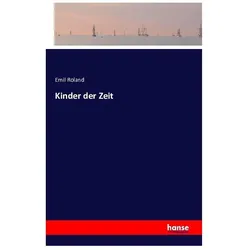 Kinder der Zeit, Fachbücher von Emil Roland
