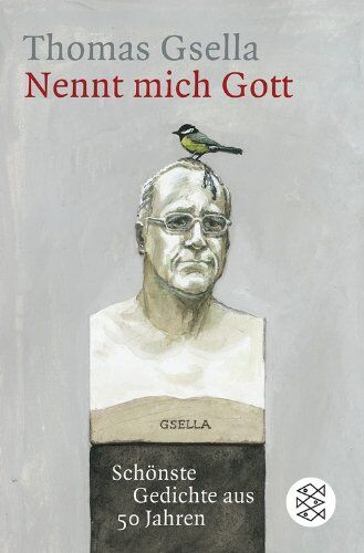Thomas Gsella - Nennt mich Gott: Schönste Gedichte aus 50 Jahren - Preis vom 06.10.2026 07:26:00 h