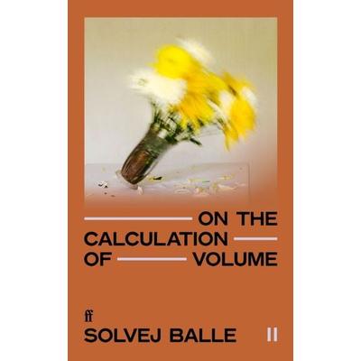 On the Calculation of Volume II, Taschenbuch von Solvej Balle, Faber & Faber, 978-0-571-38340-5