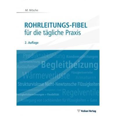 Rohrleitungs-Fibel, Taschenbuch von M. Nitsche, Vulkan-Verlag, 978-3-8027-2862-4