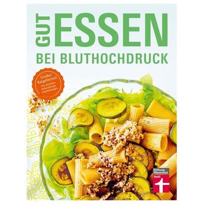 Gut essen bei Bluthochdruck, Taschenbuch von Dagmar Cramm,Anke Nolte, Stiftung Warentest, 978-3-7471-0276-3