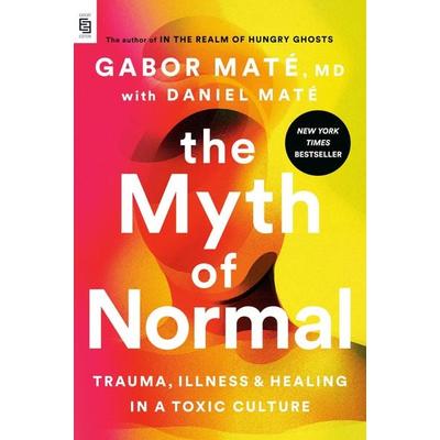 The Myth of Normal, Taschenbuch von Gabor Maté, Penguin LLC US, 978-0-593-71512-3
