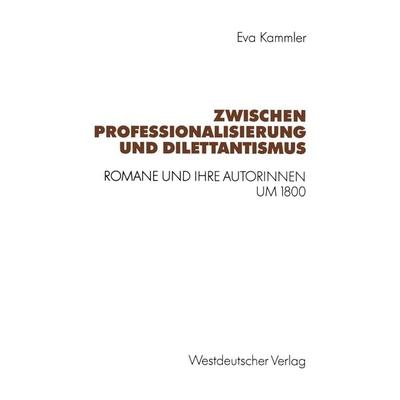 Zwischen Professionalisierung und Dilettantismus, Taschenbuch von Eva Kammler, VS Verlag für Sozialwissenschaften, 978-3-531-12297-7