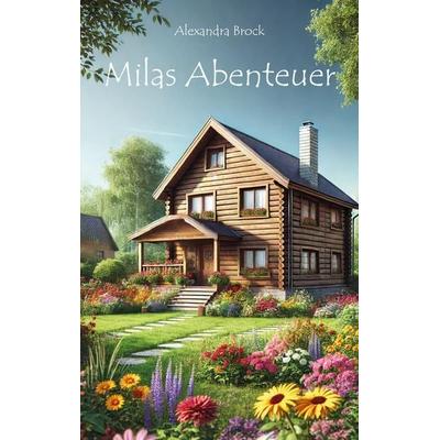 Milas Abenteuer, Taschenbuch von Alexandra Brock, Rediroma-Verlag, 978-3-9888545-4-4